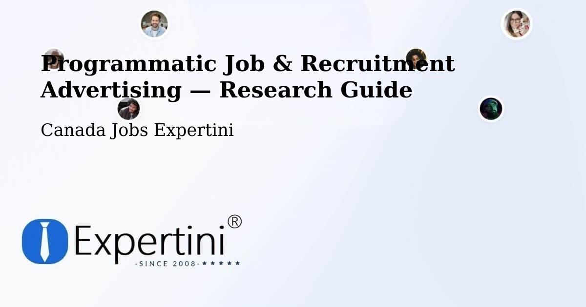 Programmatic Job & Recruitment Advertising — Research Guide – Vanier